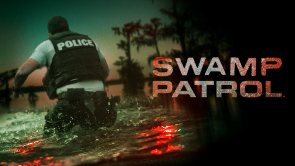 Swamp Patrol Season 1 Episode 5 Deputies in the Deep Airs July 1 2026 ...