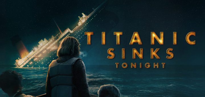 Titanic Sinks Tonight - TV Everyday